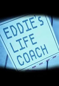 watch-Eddie’s Life Coach