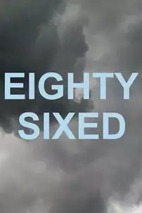 watch-Eighty-Sixed