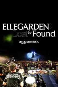 watch-ELLEGARDEN: Lost & Found