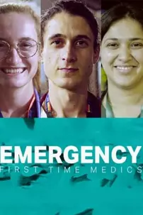 watch-Emergency: First Time Medics