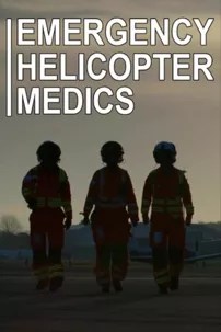 watch-Emergency Helicopter Medics