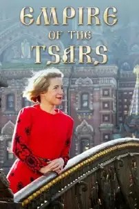watch-Empire of the Tsars: Romanov Russia with Lucy Worsley