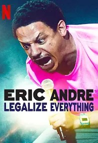 watch-Eric Andre: Legalize Everything