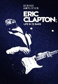 watch-Eric Clapton: Life in 12 Bars