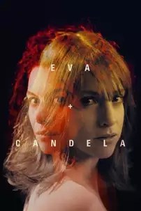 watch-Eva + Candela