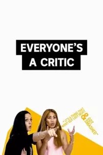 watch-Everyone’s a Critic