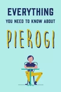 watch-Everything You Need to Know About Pierogi