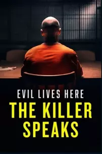 watch-Evil Lives Here: The Killer Speaks