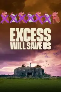 watch-Excess Will Save Us