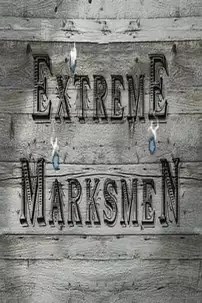 watch-Extreme Marksmen