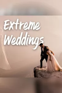 watch-Extreme Weddings: Australia