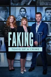 watch-Faking It: Tears of a Crime