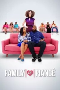 watch-Family or Fiancé