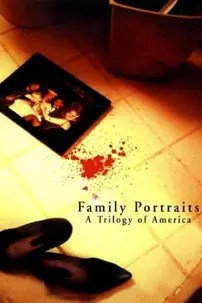 watch-Family Portraits: A Trilogy of America