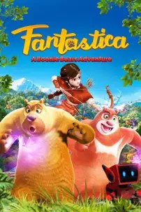 watch-Fantastica: A Boonie Bears Adventure