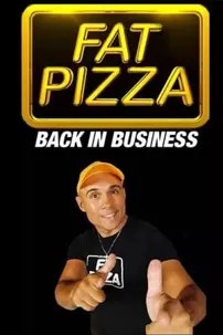 watch-Fat Pizza: Back in Business