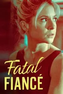 watch-Fatal Fiancé