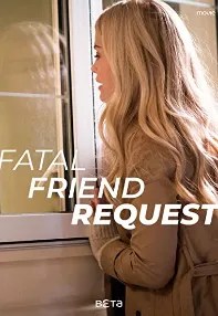 watch-Fatal Friend Request