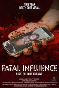 watch-Fatal Influence: Like. Follow. Survive.