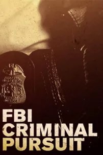 watch-FBI: Criminal Pursuit