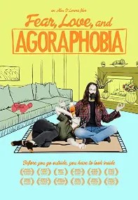 watch-Fear, Love, and Agoraphobia