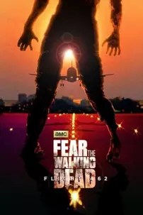 watch-Fear the Walking Dead: Flight 462