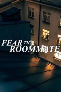 watch-Fear Thy Roommate
