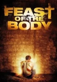 watch-Feast of the Body