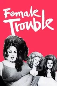 watch-Female Trouble