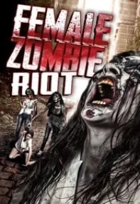 watch-Female Zombie Riot