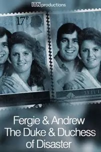watch-Fergie & Andrew: The Duke & Duchess of Disaster