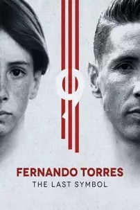 watch-Fernando Torres: El último símbolo