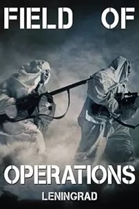 watch-Field of Operations: Leningrad