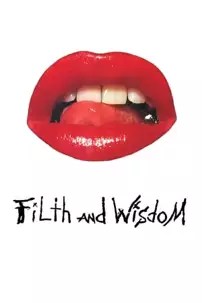 watch-Filth and Wisdom