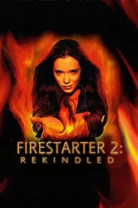 watch-Firestarter: Rekindled