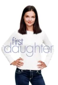 watch-First Daughter