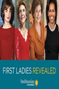 watch-First Ladies Revealed