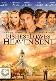 watch-Fishes ‘n Loaves: Heaven Sent