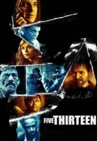 watch-Five Thirteen