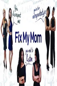 watch-Fix My Mom