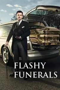 watch-Flashy Funerals