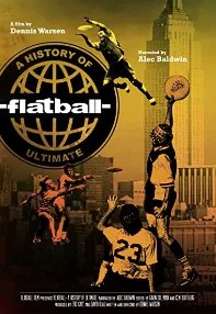 watch-Flatball: A History of Ultimate