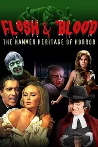 watch-Flesh and Blood: The Hammer Heritage of Horror