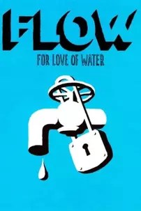 watch-Flow: For Love of Water