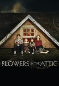 watch-Flowers in the Attic