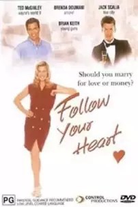 watch-Follow Your Heart