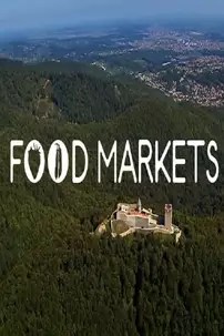 watch-Food Markets: In the Belly of the City