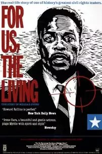 watch-For Us, the Living: The Story of Medgar Evers