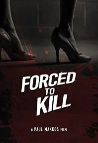 watch-Forced to Kill