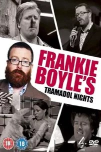 watch-Frankie Boyle’s Tramadol Nights